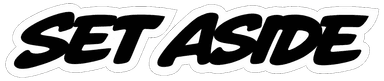 Set Aside